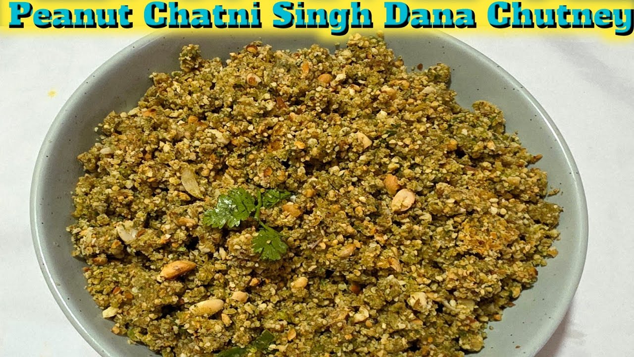 Singhana Peanut Chutney Maharashtra Ki Famous Recipe  @Cookwithaasifa 