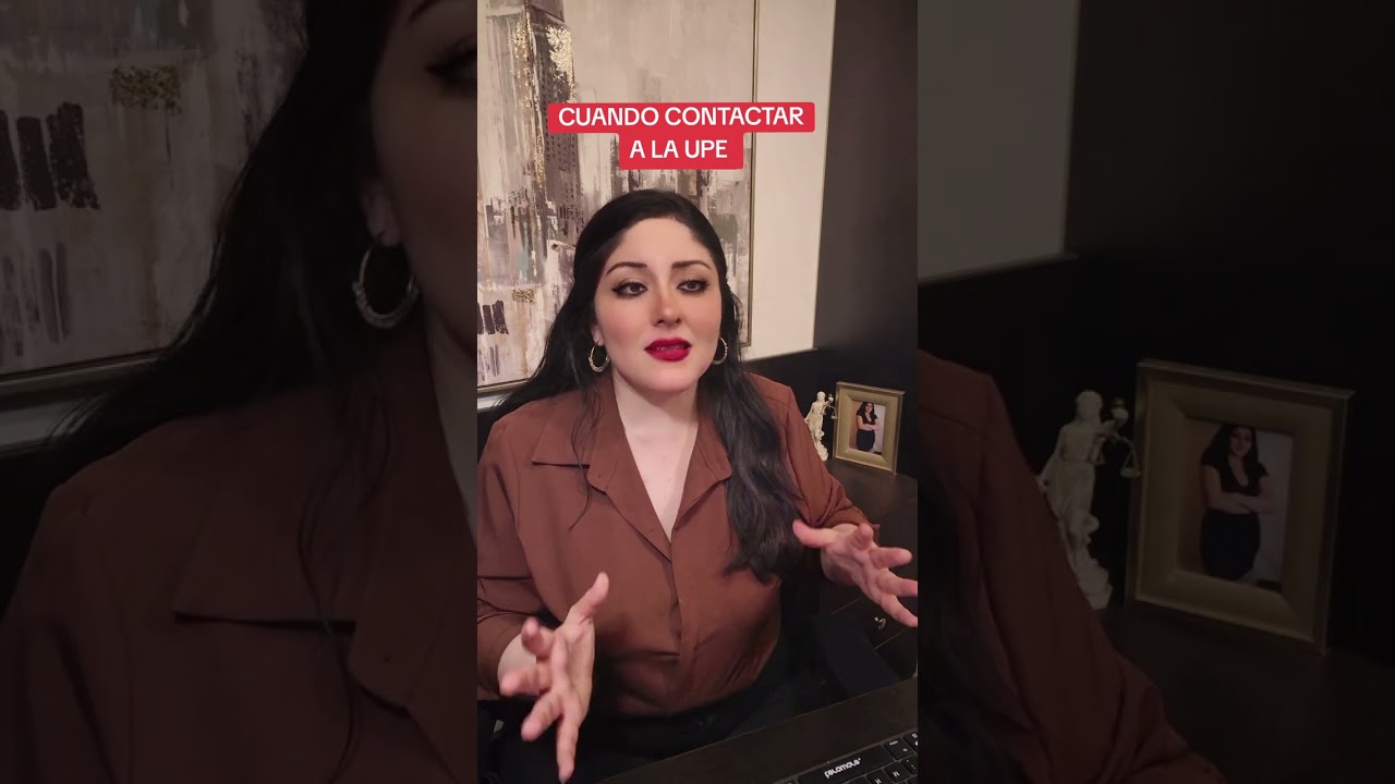 ¿CUANDO CONTACTAR A LA UPE? 