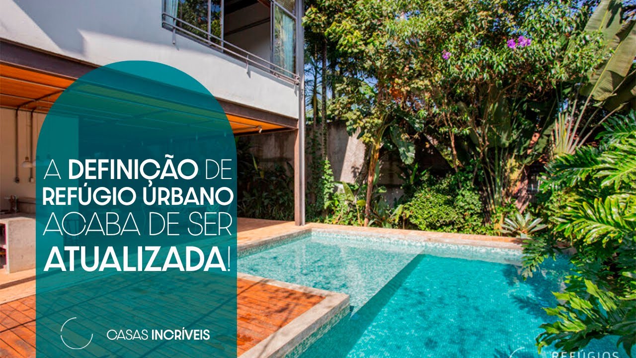 A DEFINI&Ccedil;&Atilde;O DE REF&Uacute;GIO URBANO ACABA DE SER ATUALIZADA | CASAS INCR&Iacute;VEIS
