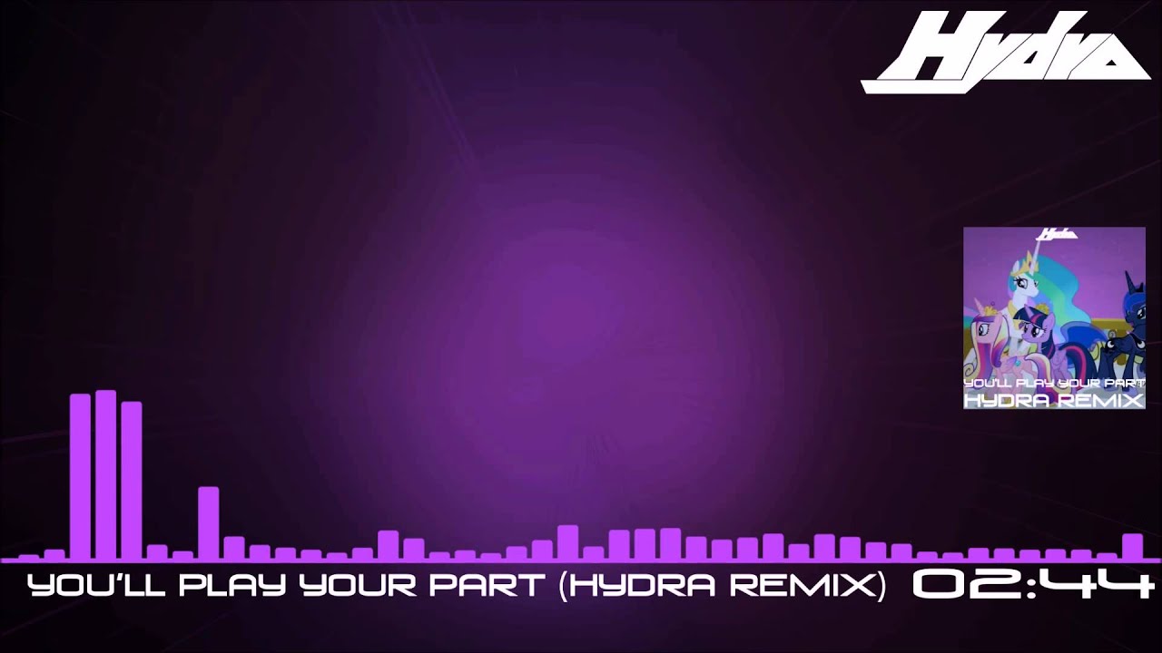 [DnB] You'll Play Your Part (Hydra Remix)