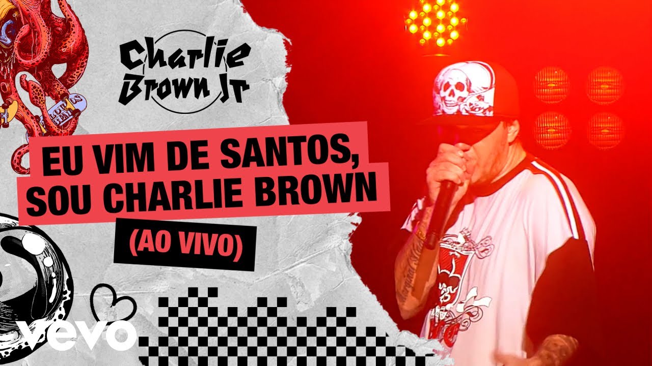 Charlie Brown Jr. - Eu Vim de Santos, Sou Charlie Brown (Ao Vivo - Chegou Quem Faltava)