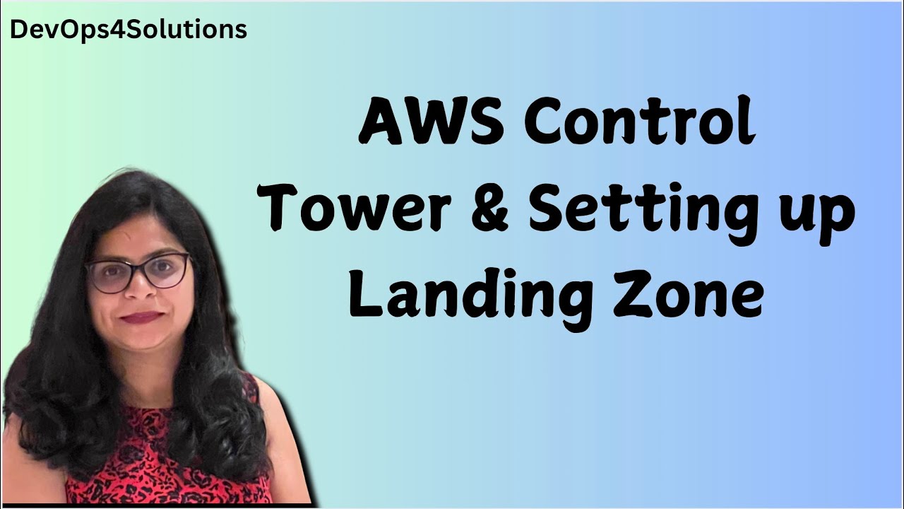 AWS Control Tower Tutorial: How to Set Up a Landing Zone