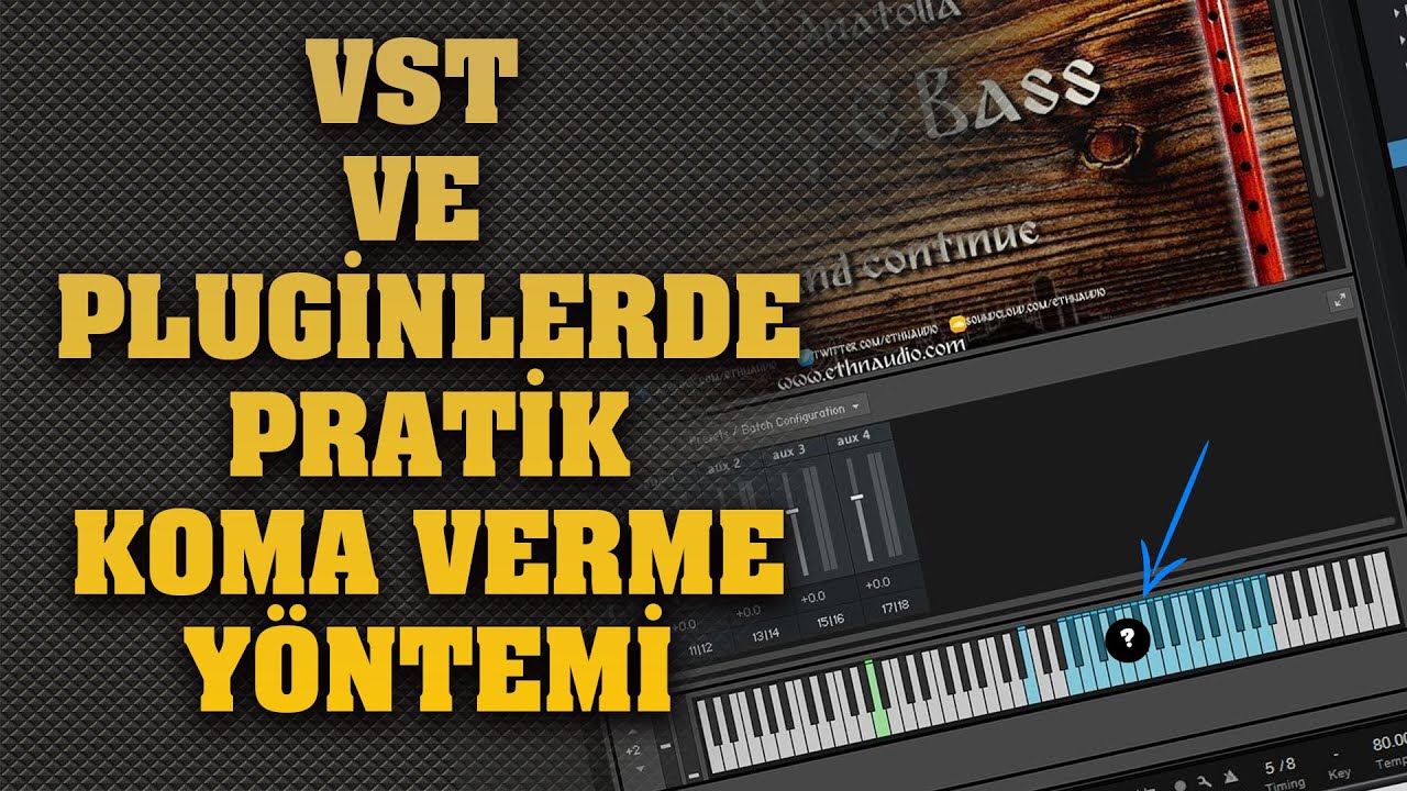 Vst Plugin ve Kontakt pratik koma verme yöntemi 2022