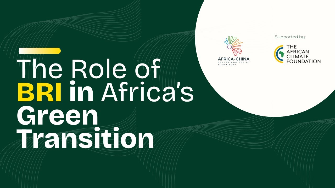 The Role of BRI in Africa&rsquo;s Green Transitions | ACCPA Webinar (June 2025)
