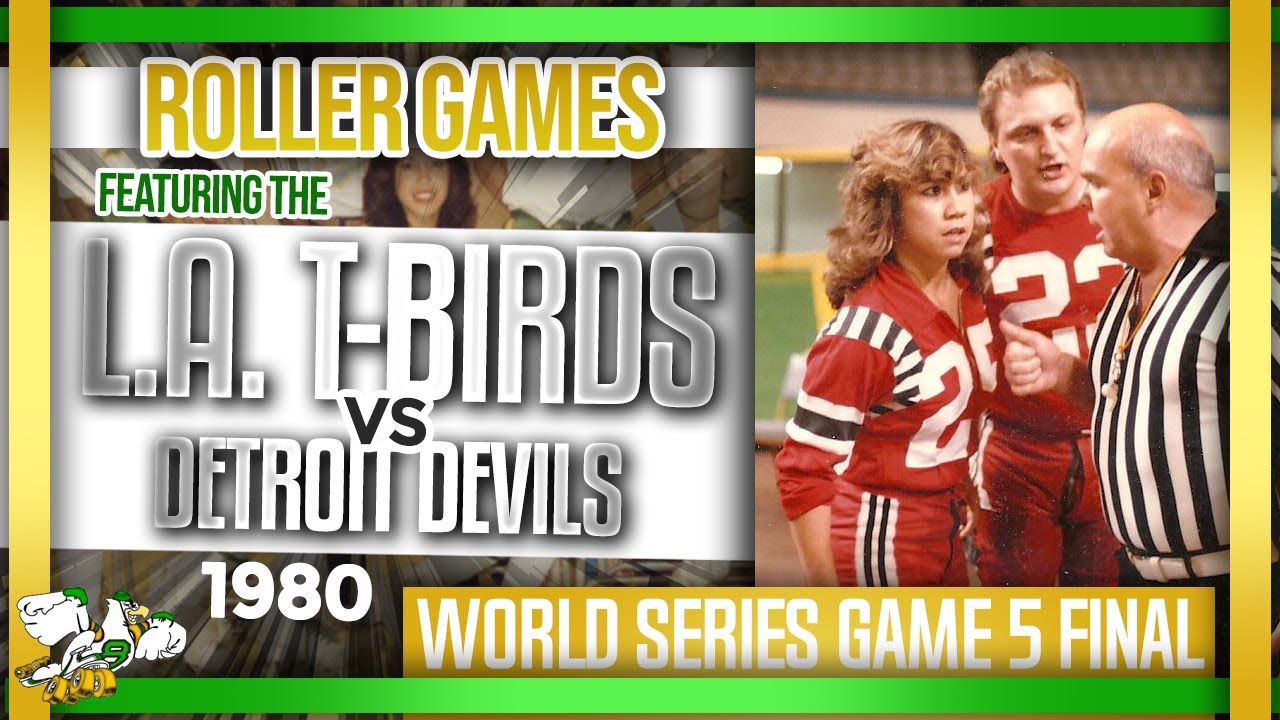 1980 Roller Games: L.A. T-Birds vs Detroit Devils (World Series Final)