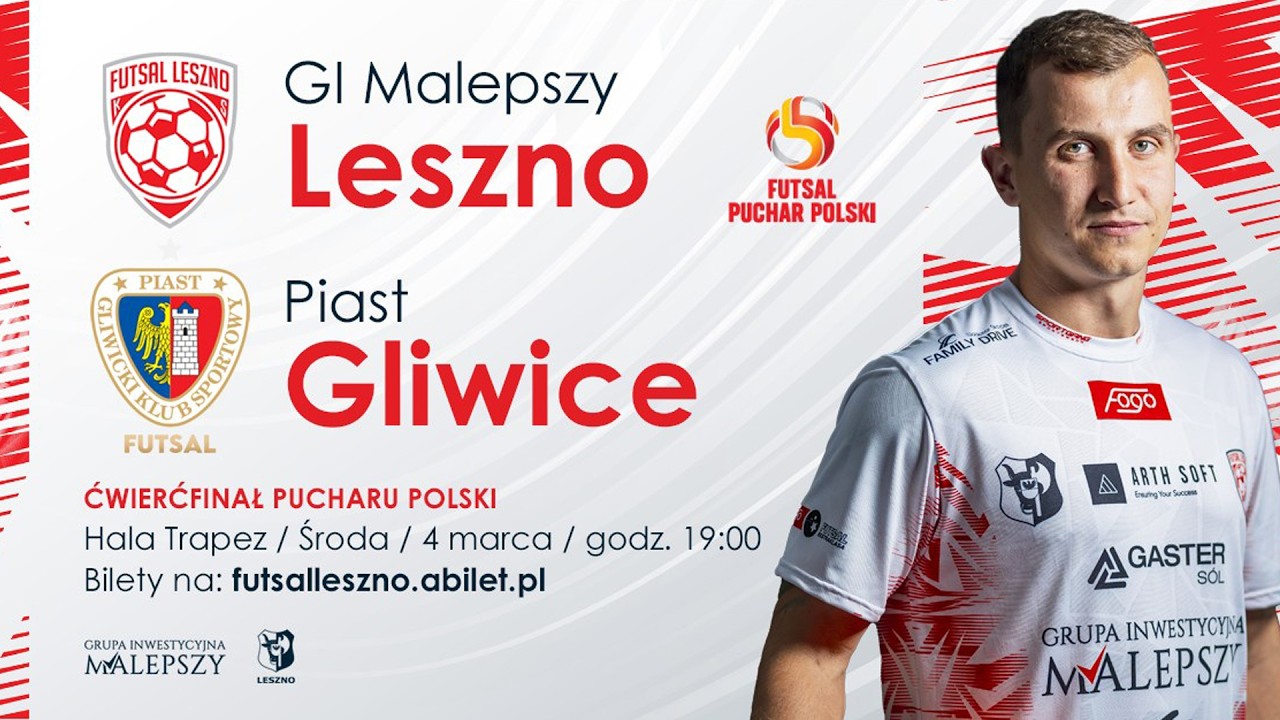 GI Malepszy Leszno - Piast Gliwice 1/4 Pucharu Polski w futsalu 4.03.2026