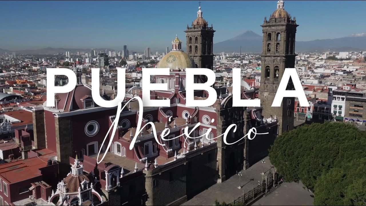 Puebla, Mexico: A Culinary and Cultural Treasure | Cinematic Travel Guide