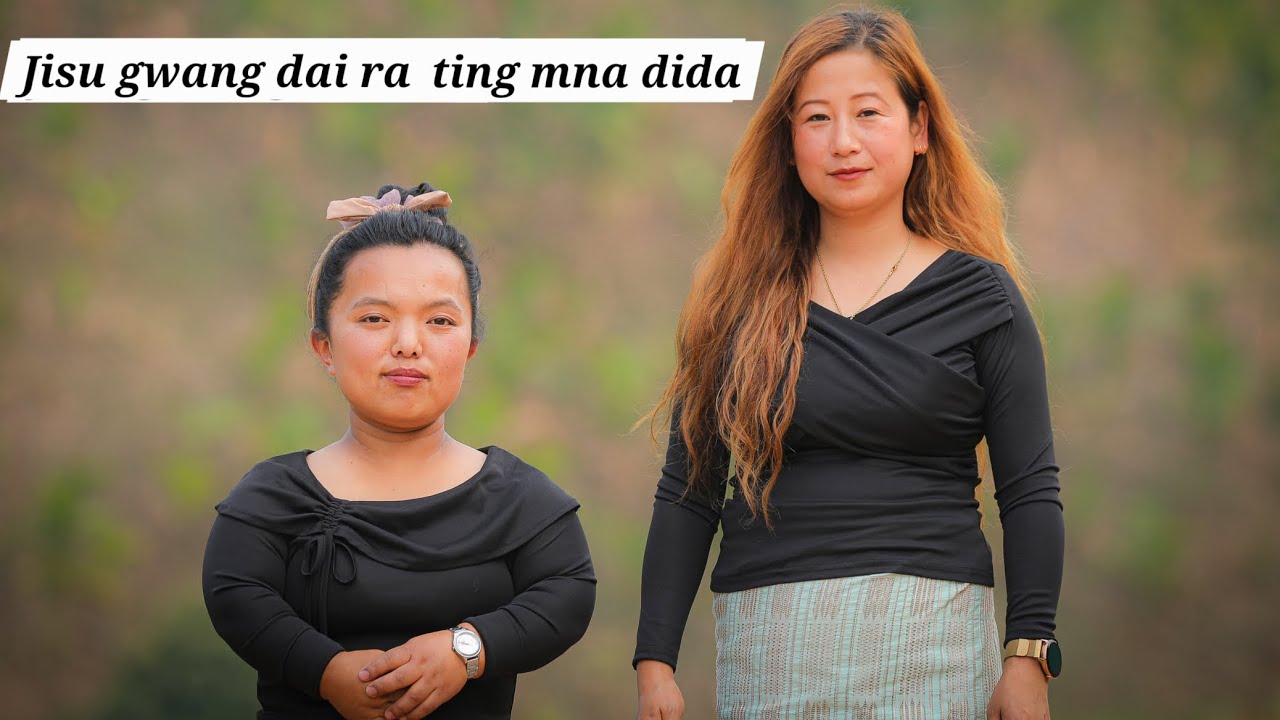 Jisu gwang dai ra ting mna dida By *Lungningaule  & @Inteule_nring *