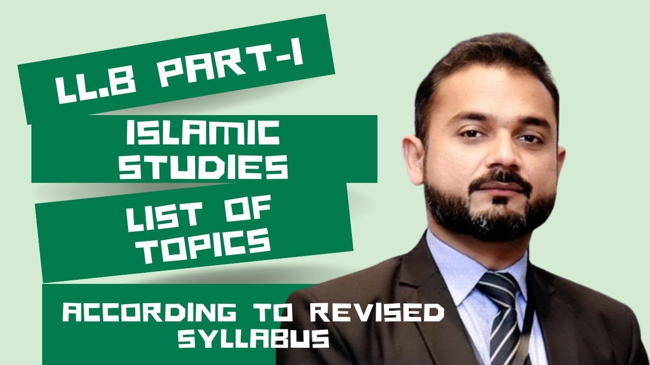 Islamic Studies | List of Topics | LL.B Part-1 | Syllabus | Law | Lisals Law