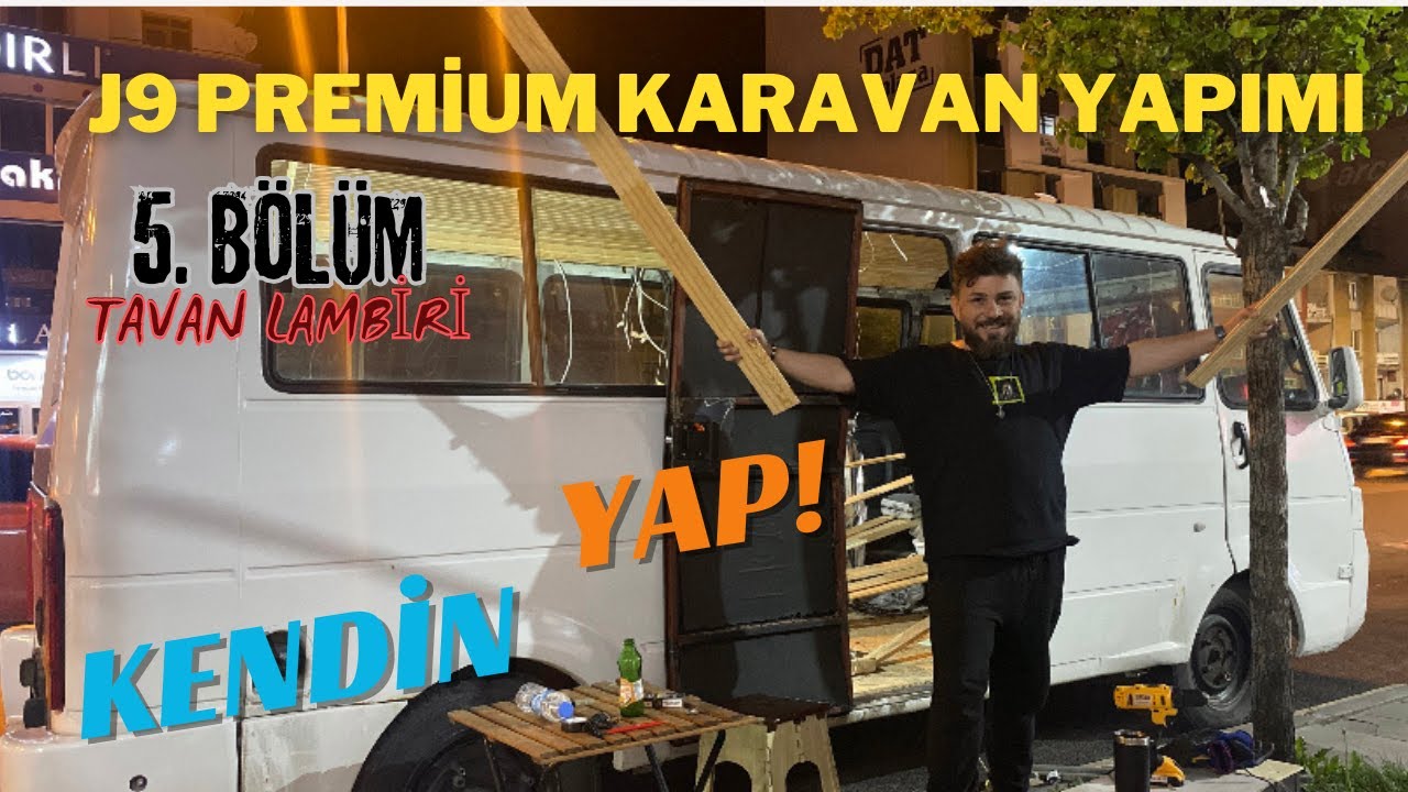 J9 PREMİER KARAVAN YAPIMI 5. BÖLÜM / TAVAN LAMBİRİ YAPIMI