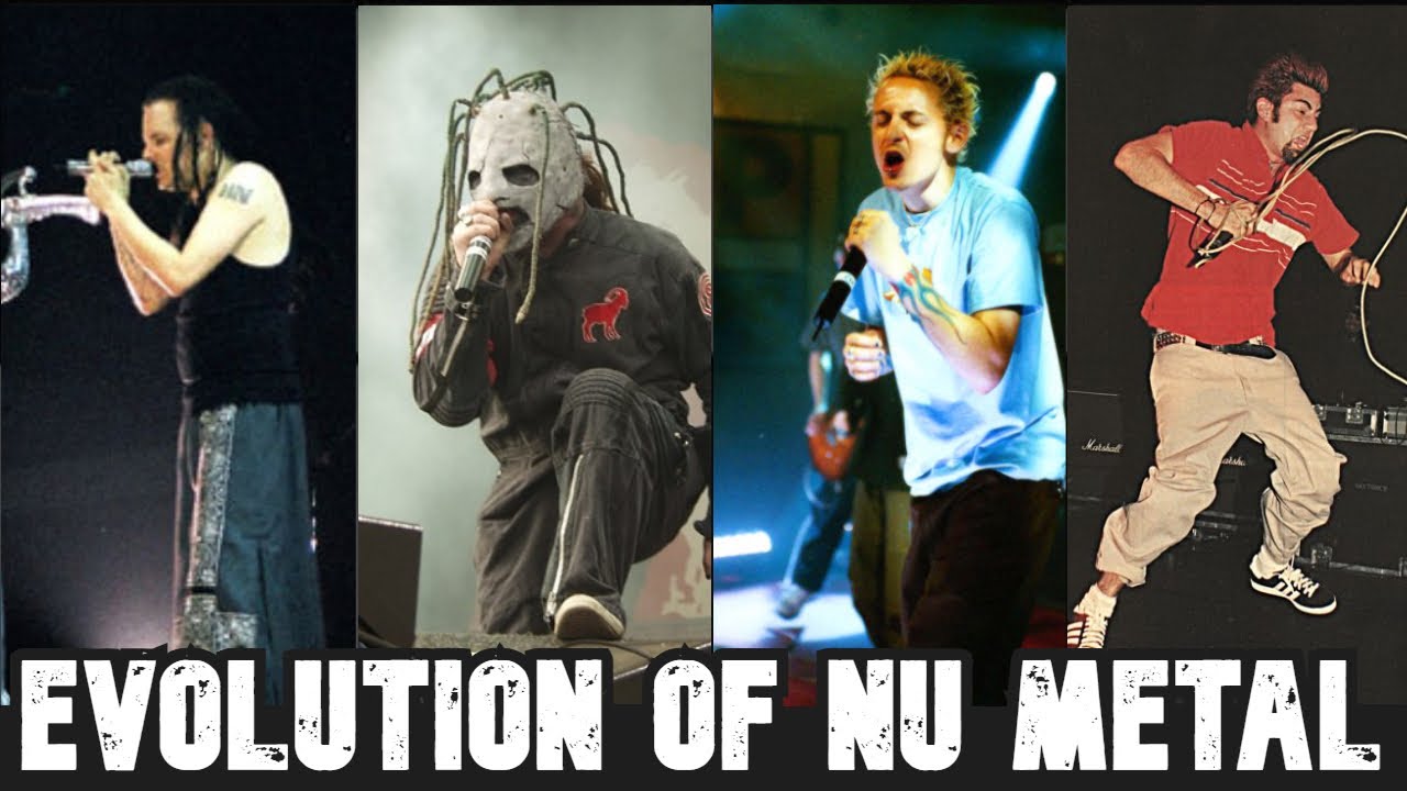 Evolution Of Nu Metal