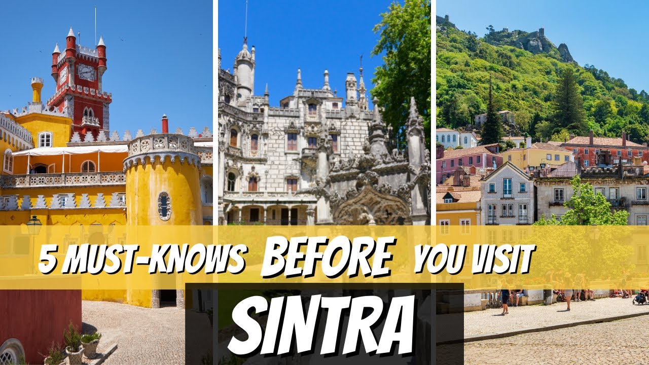 5 Must-Know Tips for Visiting Sintra, Portugal | Top Things to Do, Attractions, and Travel Tips