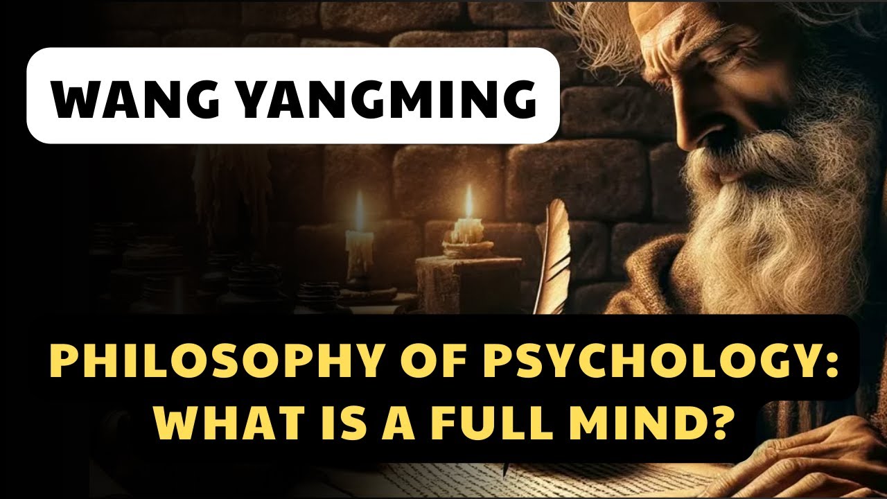 Wang Yangming's Philosophy of Psychology: The Secret to Peace of Mind and Success