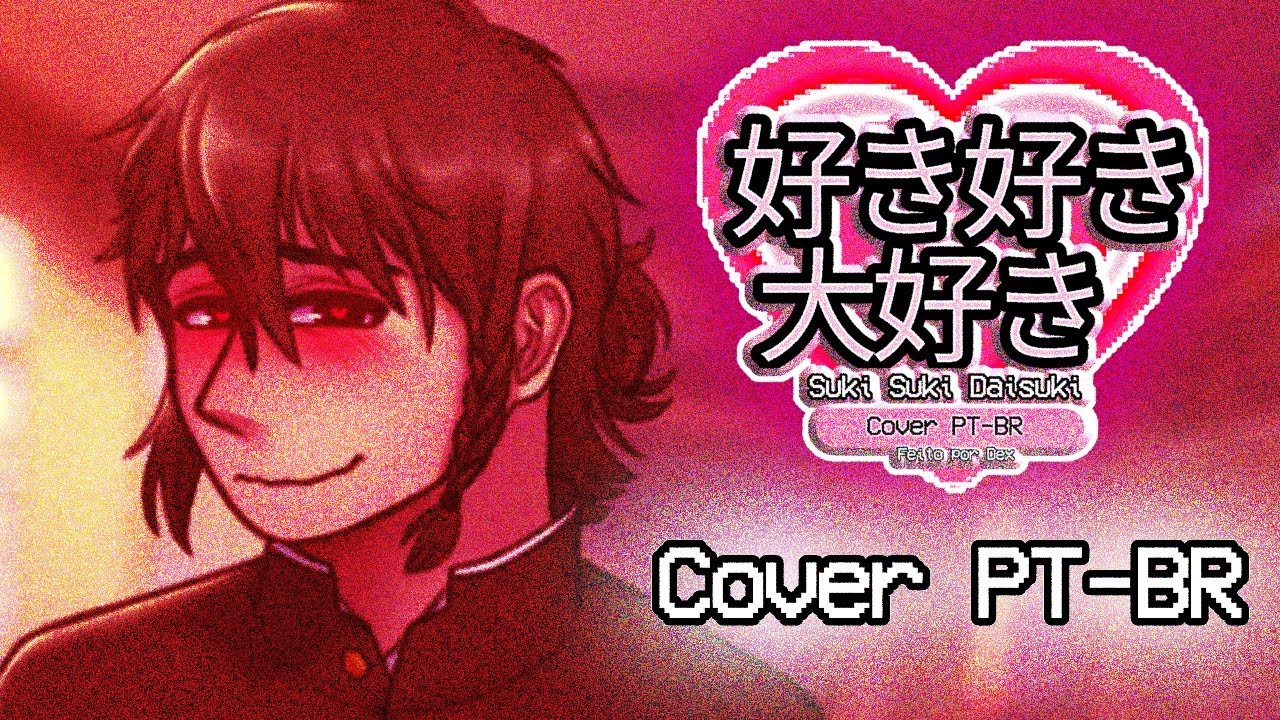 Suki Suki Daisuki - Jun Togawa [Cover PT-BR] (Male voice) - Dex Cover