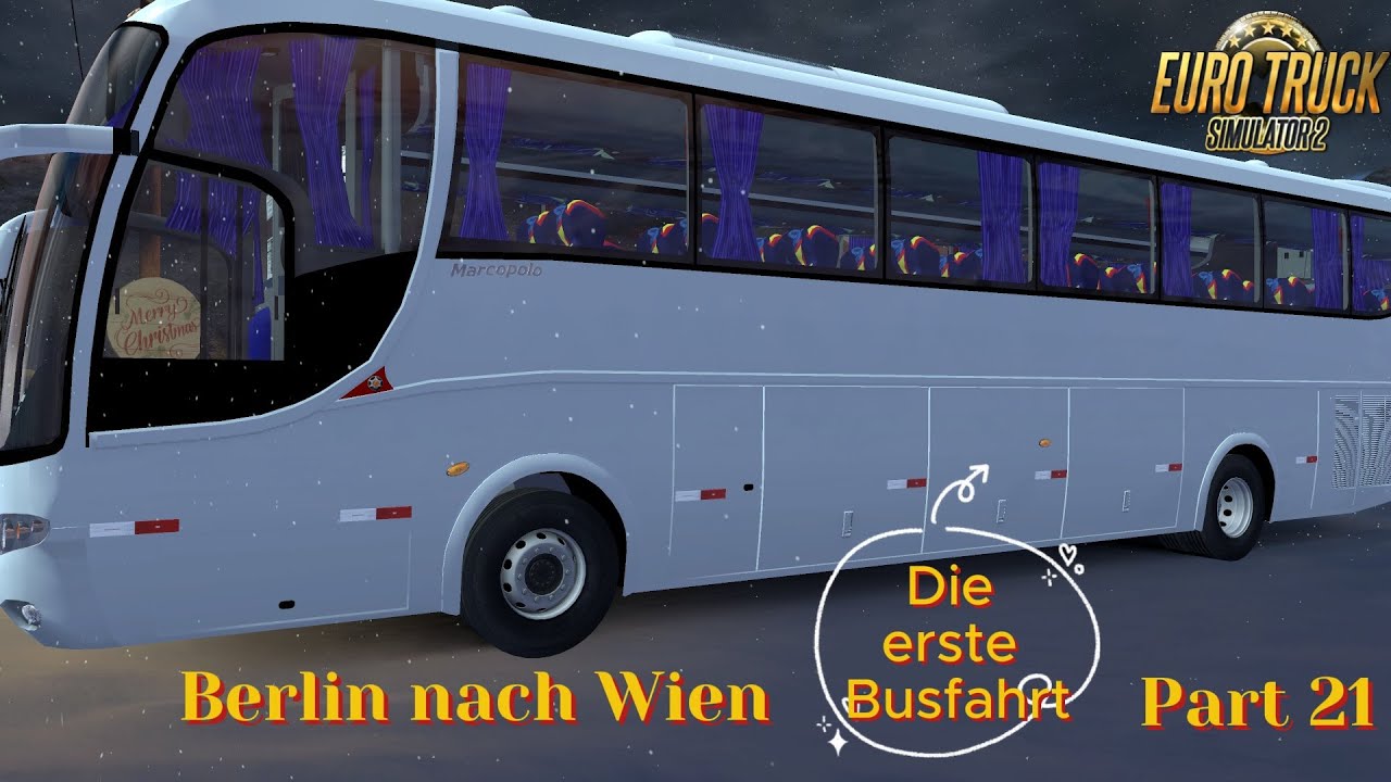 Lets Play Euro Truck Simulator 2 - Wir kaufen einen neuen Bus und fahren von Berlin(D) nach Wien(A)