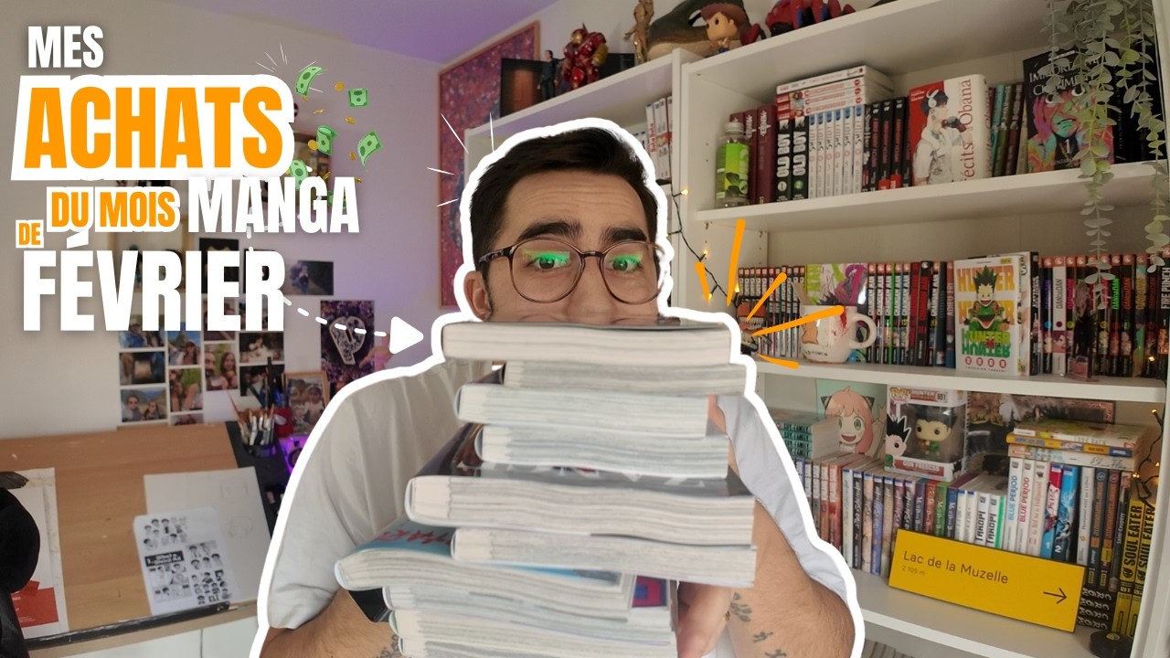 ALERTE HAUL MANGA : Ce que j’ai ajouté à ma collection manga en Février ! 💸📚
