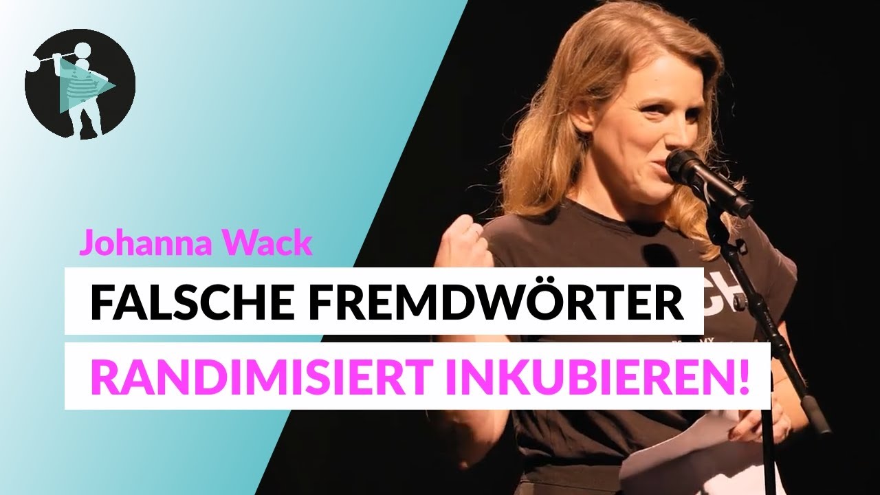 &Uuml;ber das richtige falsche verwenden von Fremdw&ouml;rtern | Johanna Wack | Poetry Slam