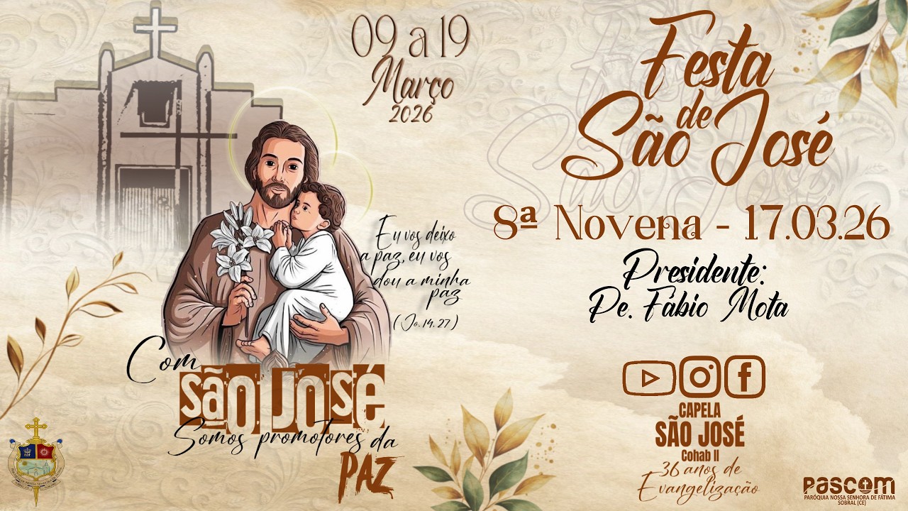 Santa Missa - 8º dia da Novena dos Festejos de São José | Terça-feira - 17/03/2026 19h
