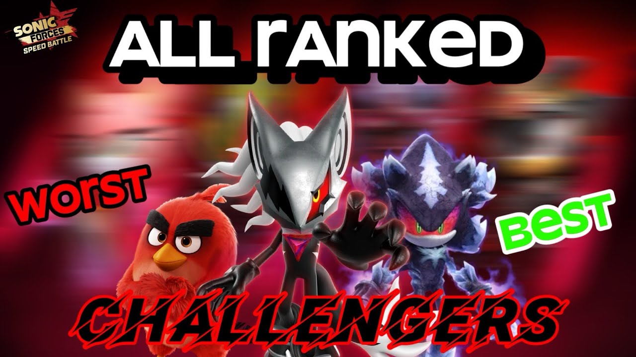 All Challengers RANKED From Worst To Best - Sonic Forces Speed Battle