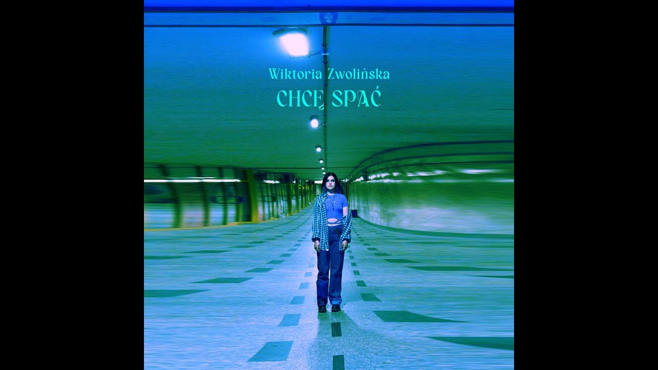 Wiktoria Zwolińska - Chcę spać