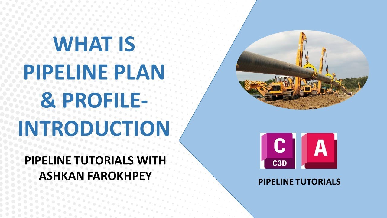 What is Pipeline Plan & Profile-Introduction