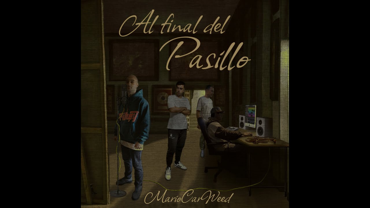 AL FINAL DEL PASILLO - MARIO CARWEED X MR MONKEYFACE