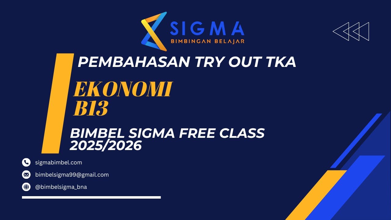 PEMBAHASAN TO TKA EKONOMI B13 SIGMA FREE CLASS 2025/2026