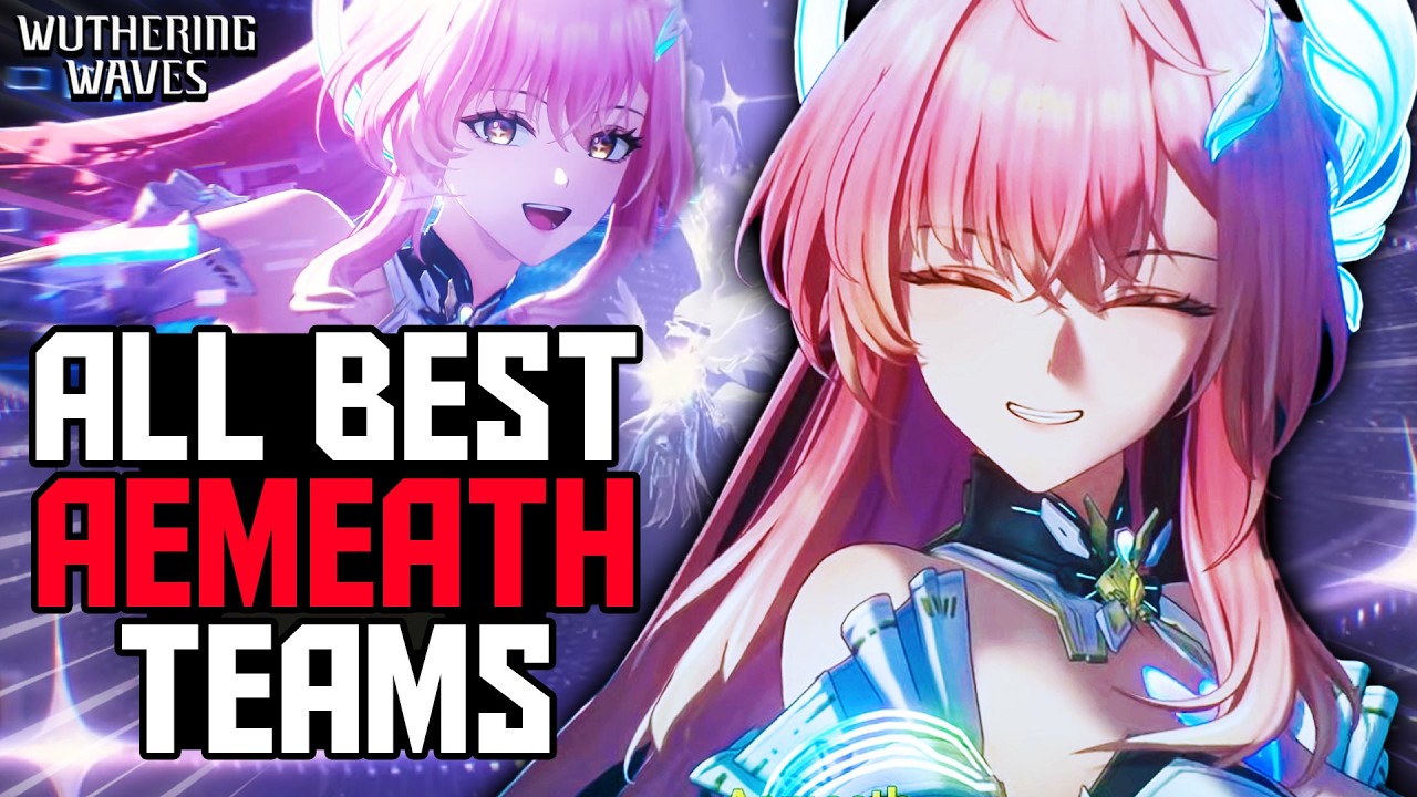 Aemeath Teammate Investment Priorities And Best Teams For All Accounts | Wuwa 3.1