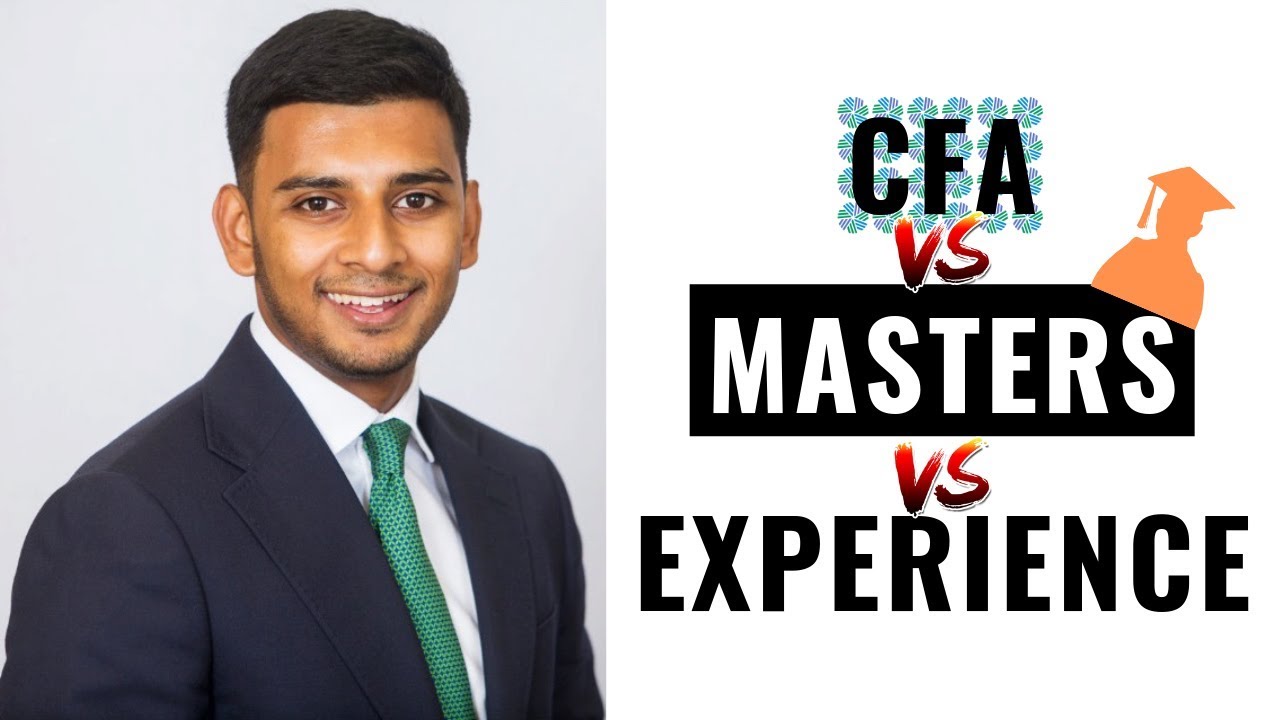 CFA vs Masters vs Experience (Which Is Best For Getting Into Banking)