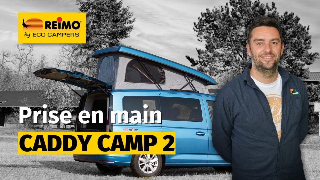 PRISE EN MAIN CADDY CAMP 2