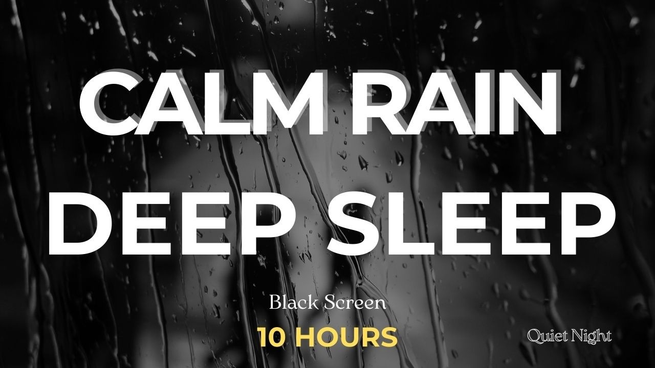 Gentle Night Rain – 10 Hours – Black Screen – Deep Sleep & Relax