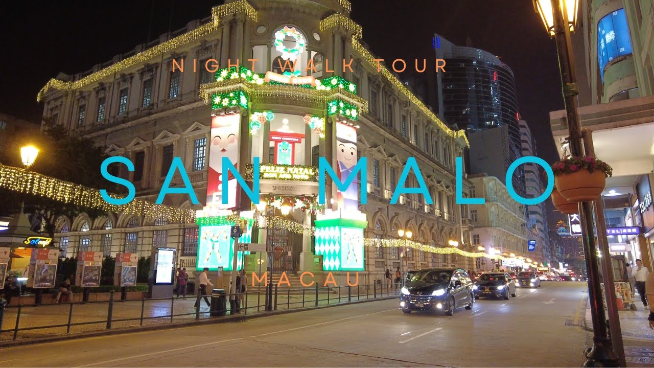 San Malo Dec 2023 Night Walk tour [4k] Macau