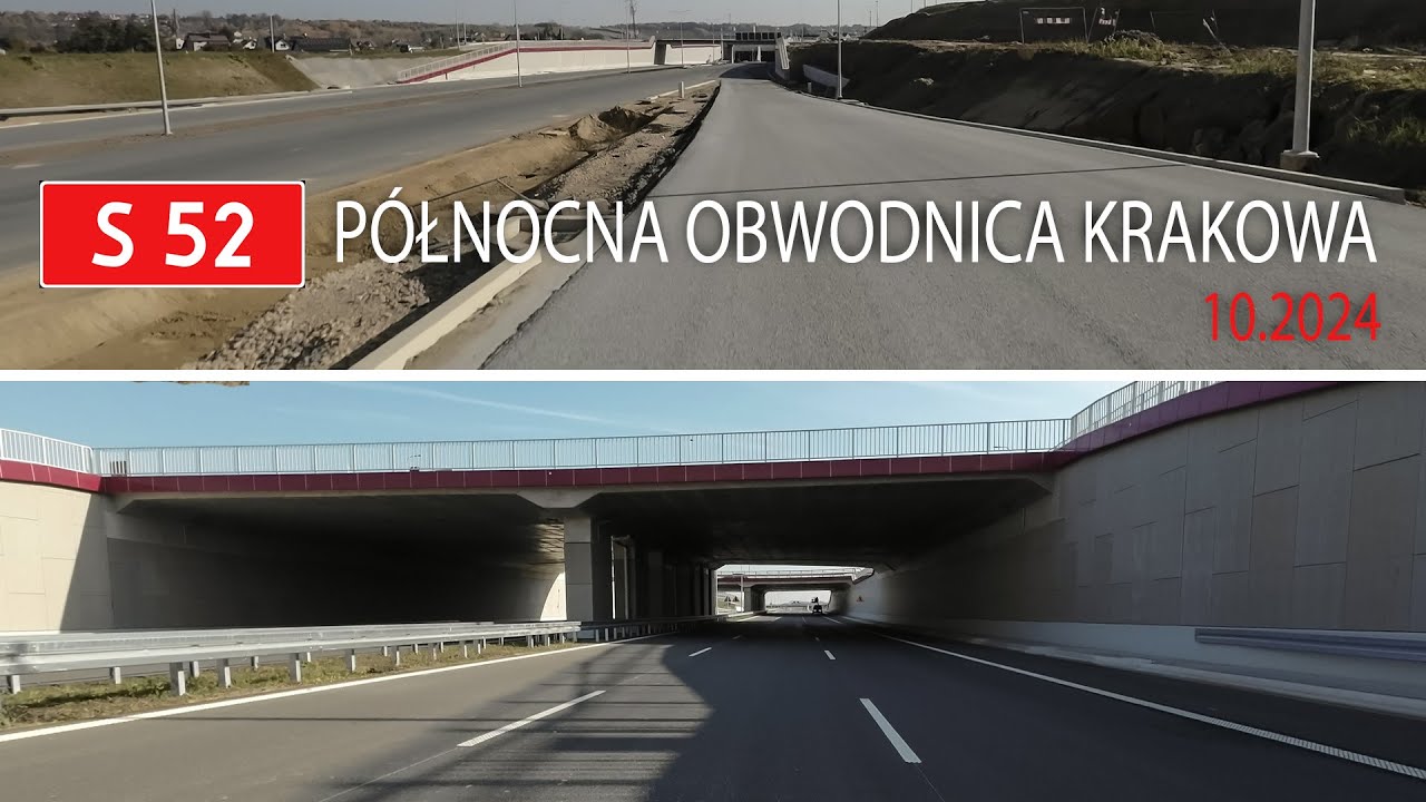 S52 - Północna Obwodnica Krakowa Październik 2024 PRZEJAZD