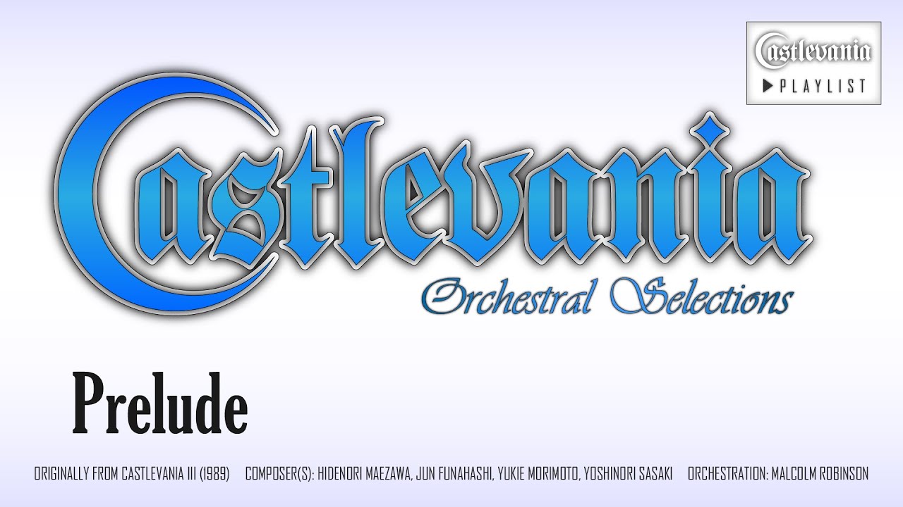 Castlevania III - Prelude (Orchestral Remix)