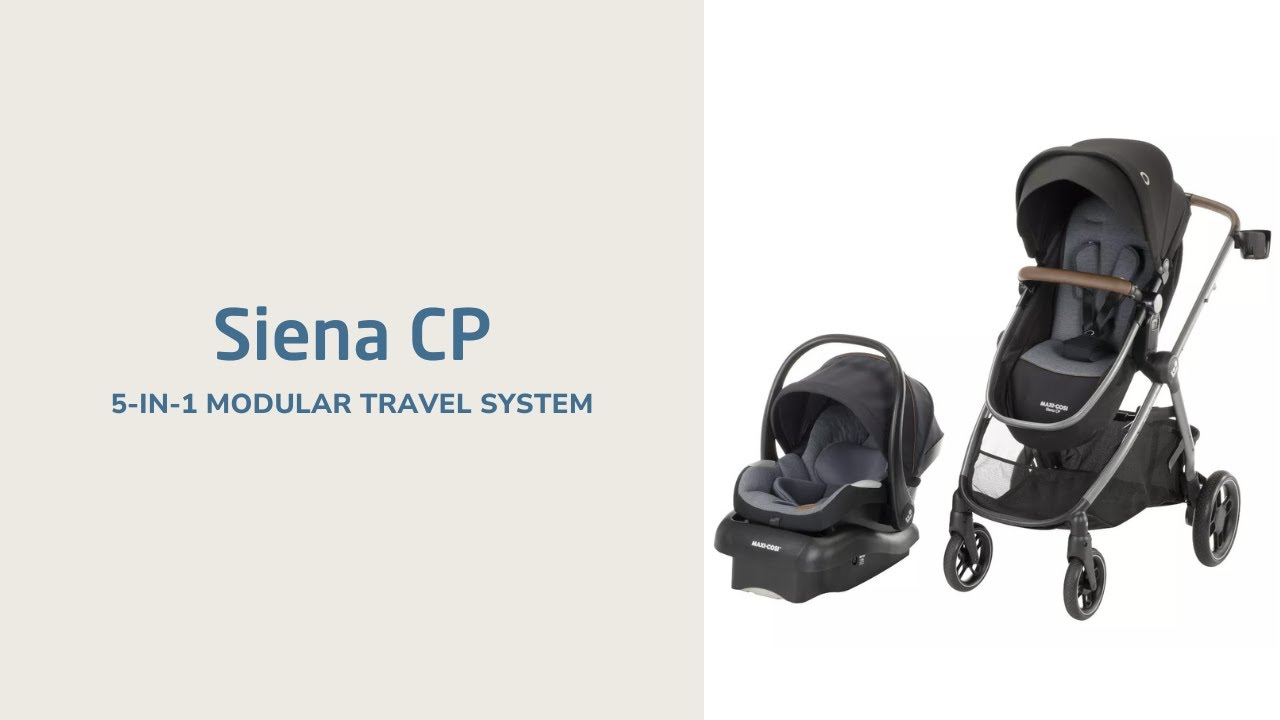 Siena CP 5-in-1 Modular Travel System | Overview of Features | Maxi-Cosi