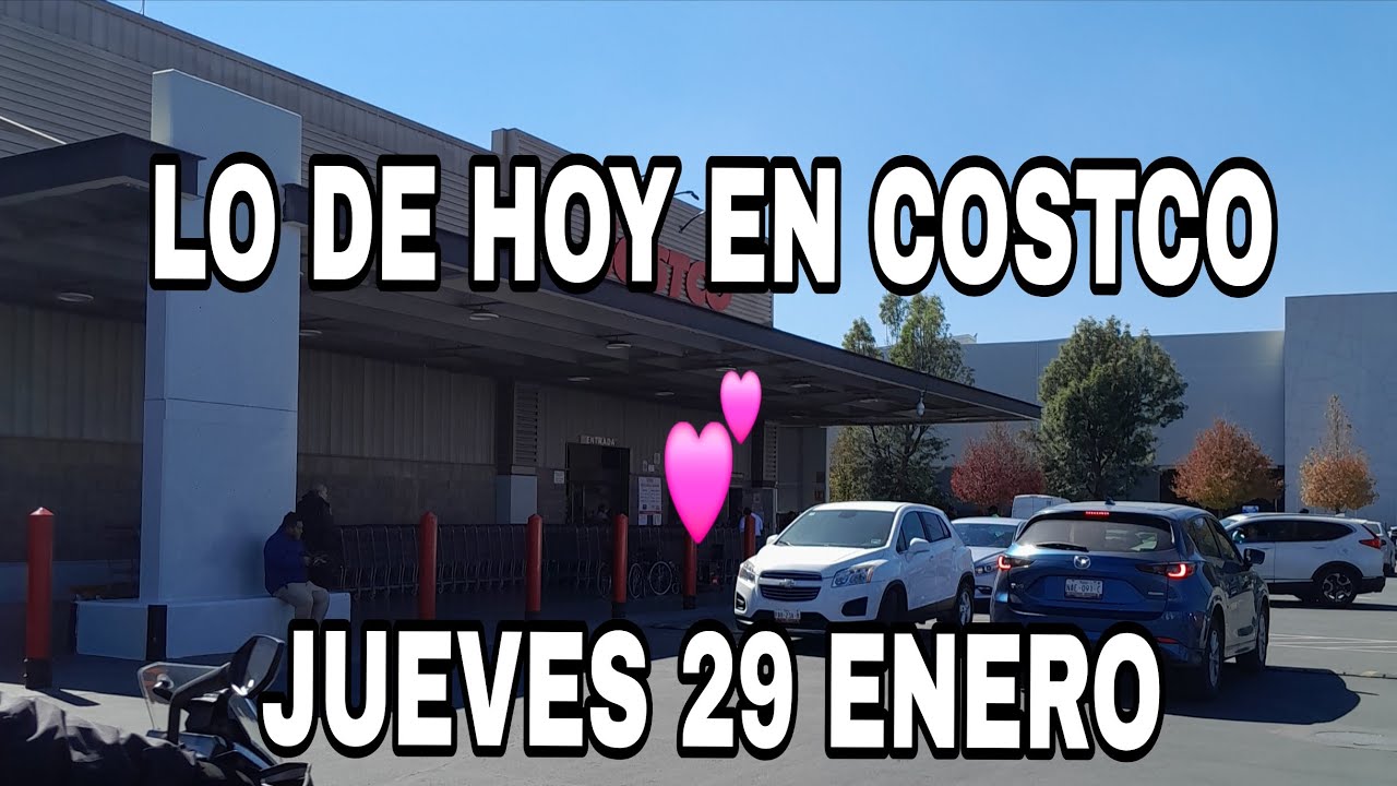 Lo de hoy en Costco Metepec 💕 Jueves 29/01/26 