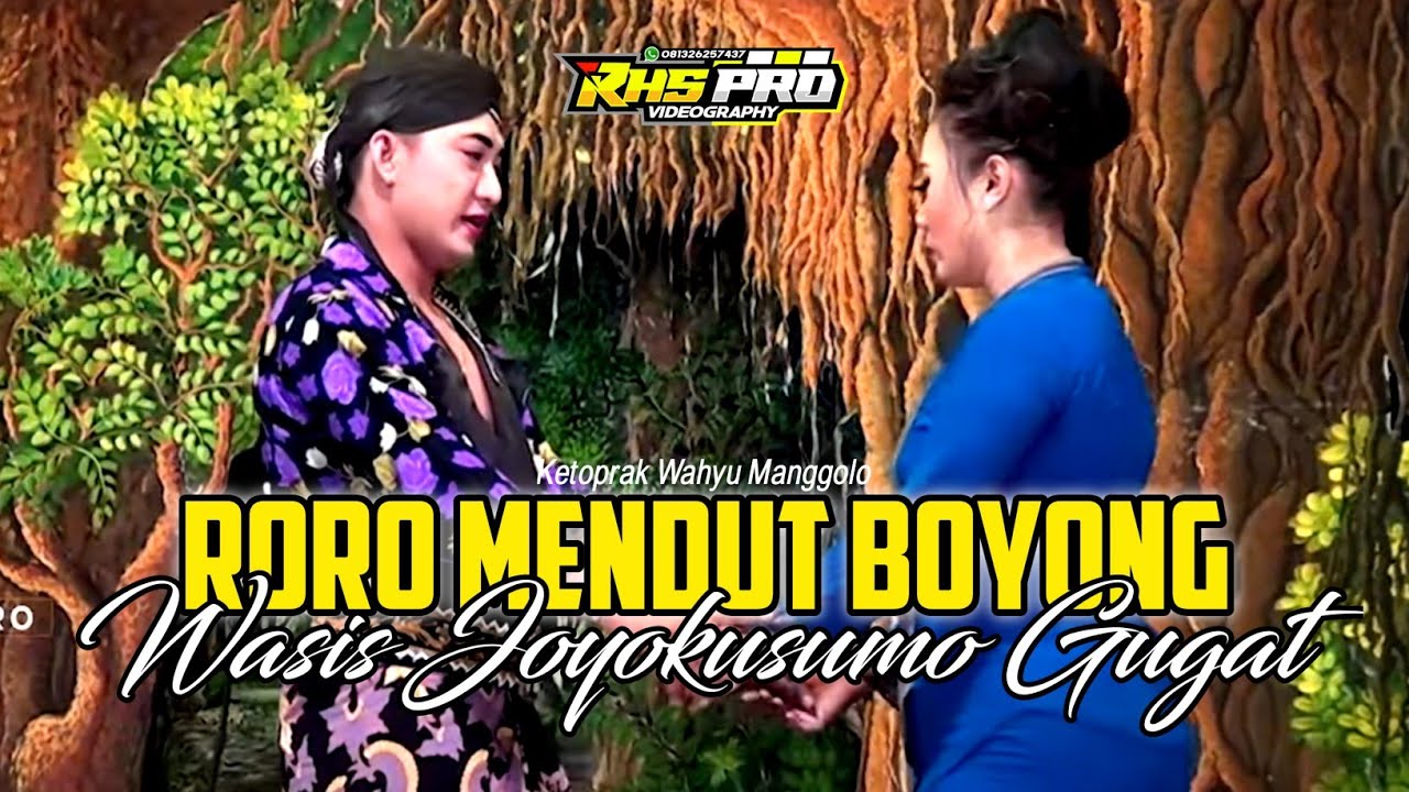 FULL CERITA RORO MENDUT BOYONG - KETOPRAK WAHYU MANGGOLO LIVE GODO 2023