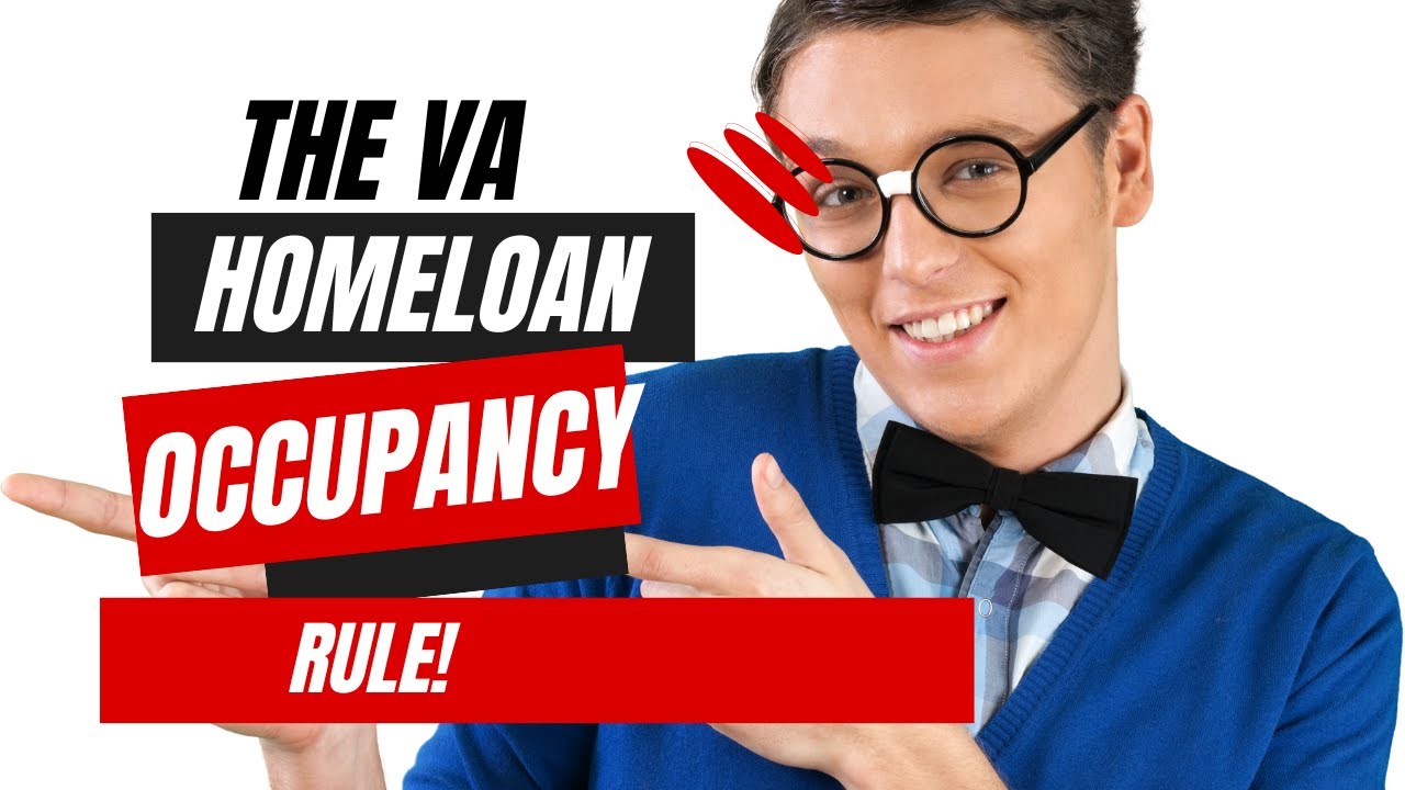 VA Loans | Understanding The Occupancy Rules For A VA Home Loan