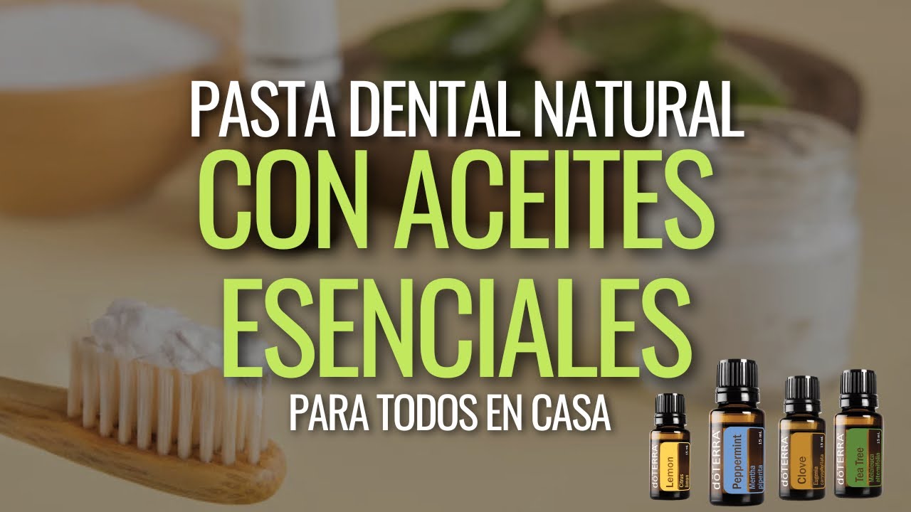 Pasta dental natural con aceites esenciales 🦷🍃 para todos en casa | receta de dentista biológica