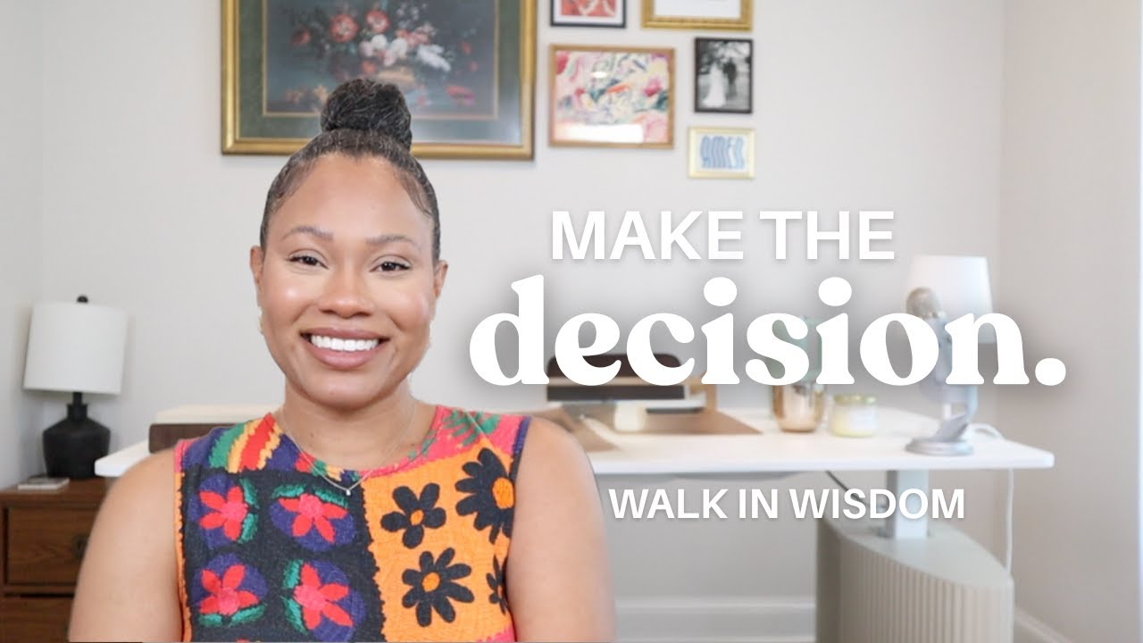 Make the Decision (Wisdom for When You Don&rsquo;t Know What to Do) | Proverbs 16 | Melody Alisa