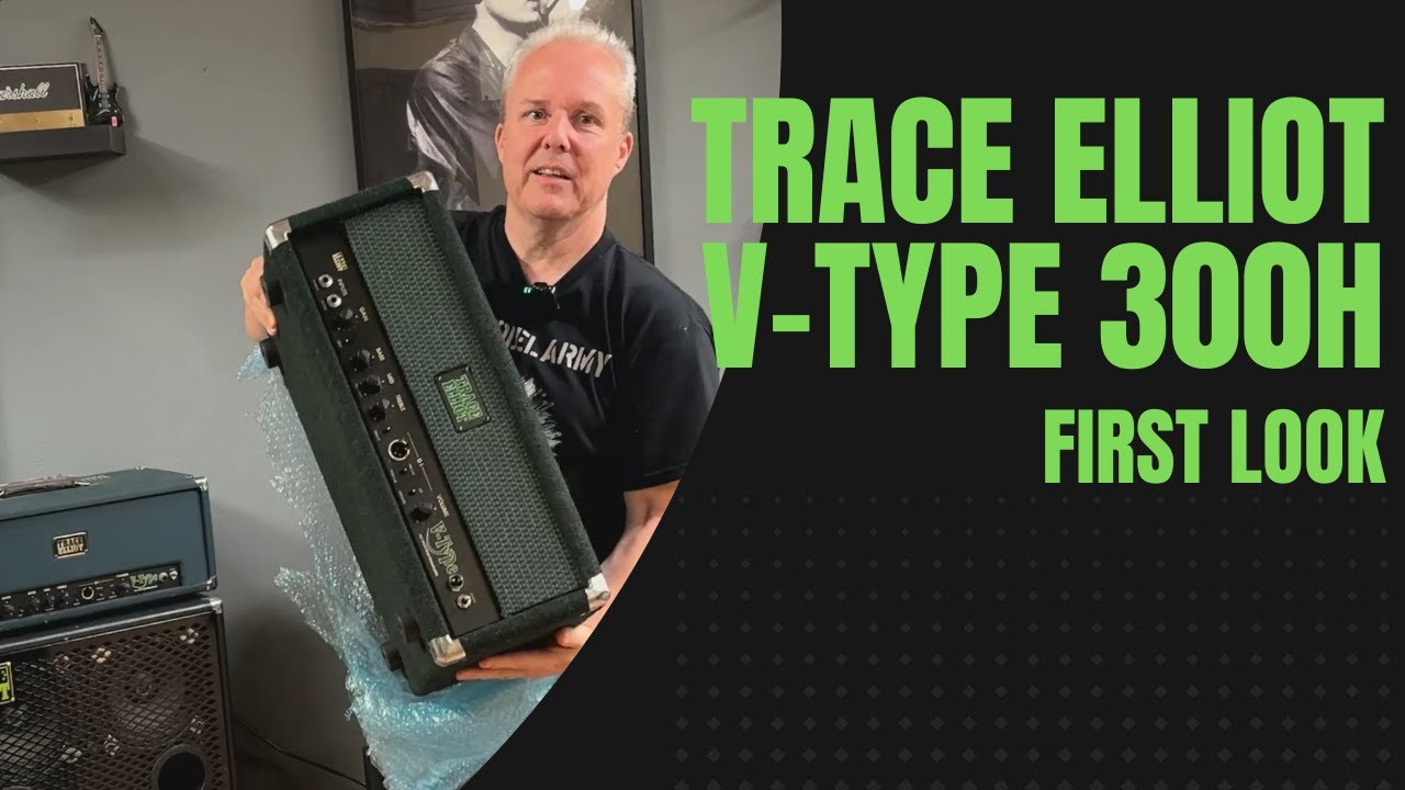 Trace Elliot V-Type 300H: unboxing and a first look
