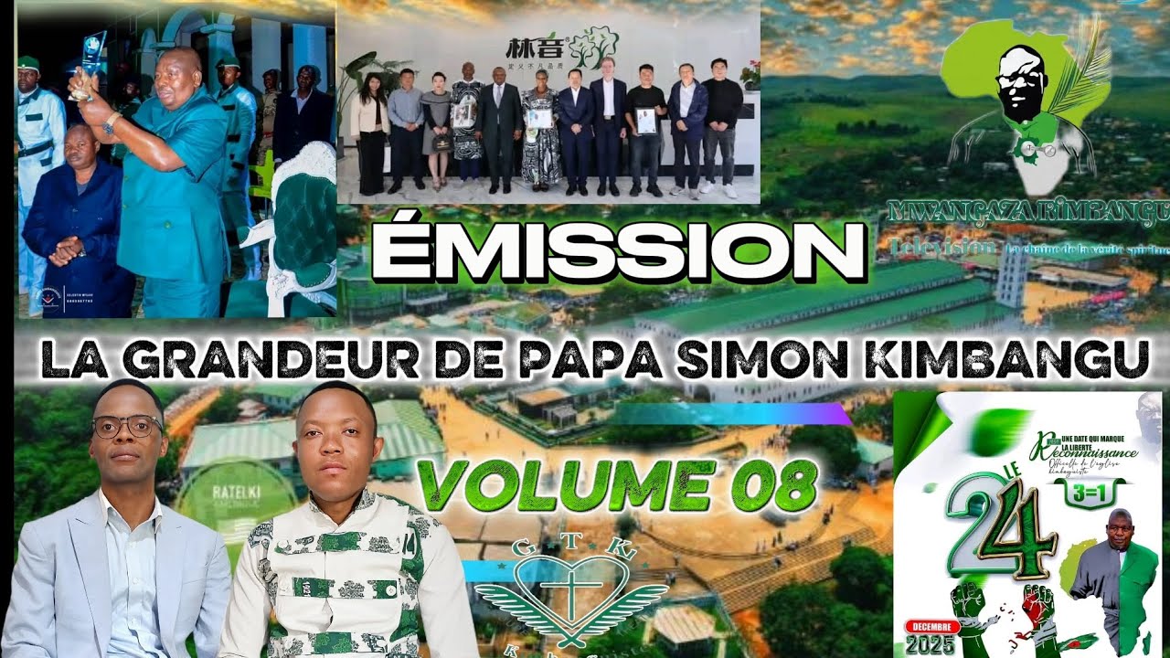 ÉMISSION LA GRANDEUR DE PAPA SIMON KIMBANGU VOLUME 8 vive le 24 décembre 
