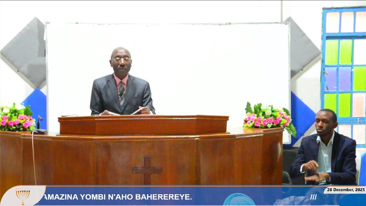 Gisenyi Christian Assembly - 28 December, 2025 - Brother BIZIMANA Medard - (AMEZA Y'UMWAMI)