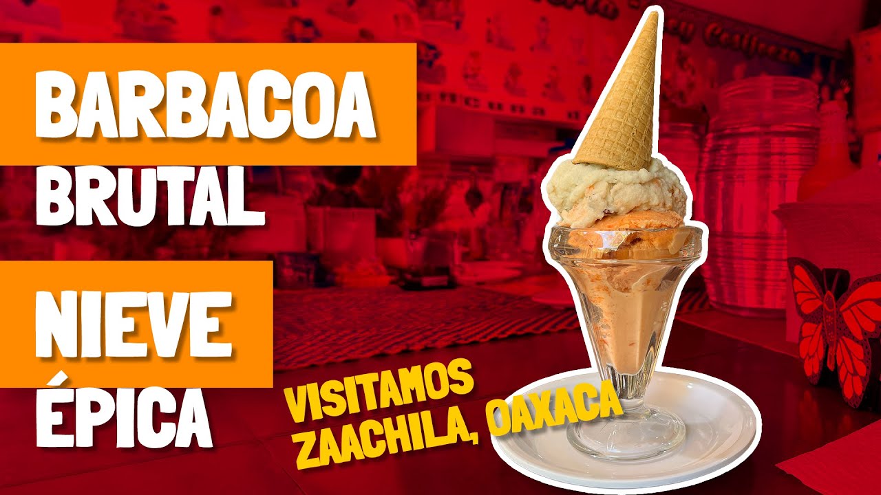 BARBACOA Y NIEVE DE ZAACHILA