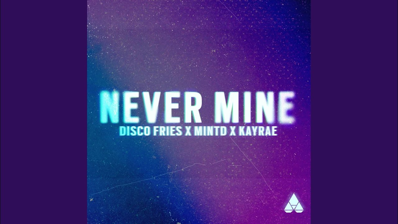 Never Mine (Extended Mix)