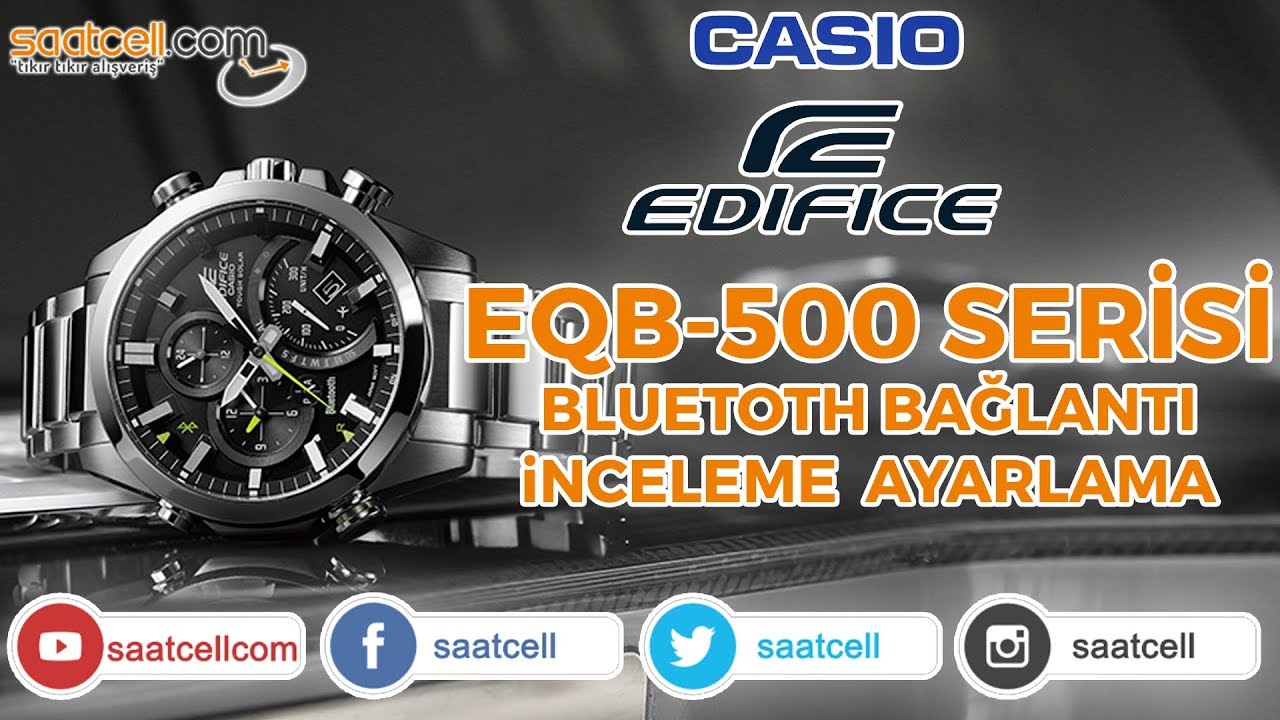 Casio Edifice EQB 500 serisi Akıllı Saat İnceleme Ayarlama