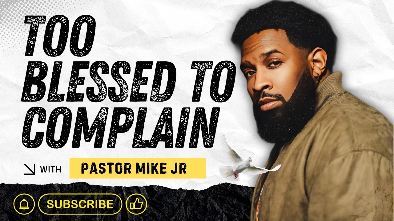 Pastor Mike Jr | You Are Too Blessed to Live Ungrateful
