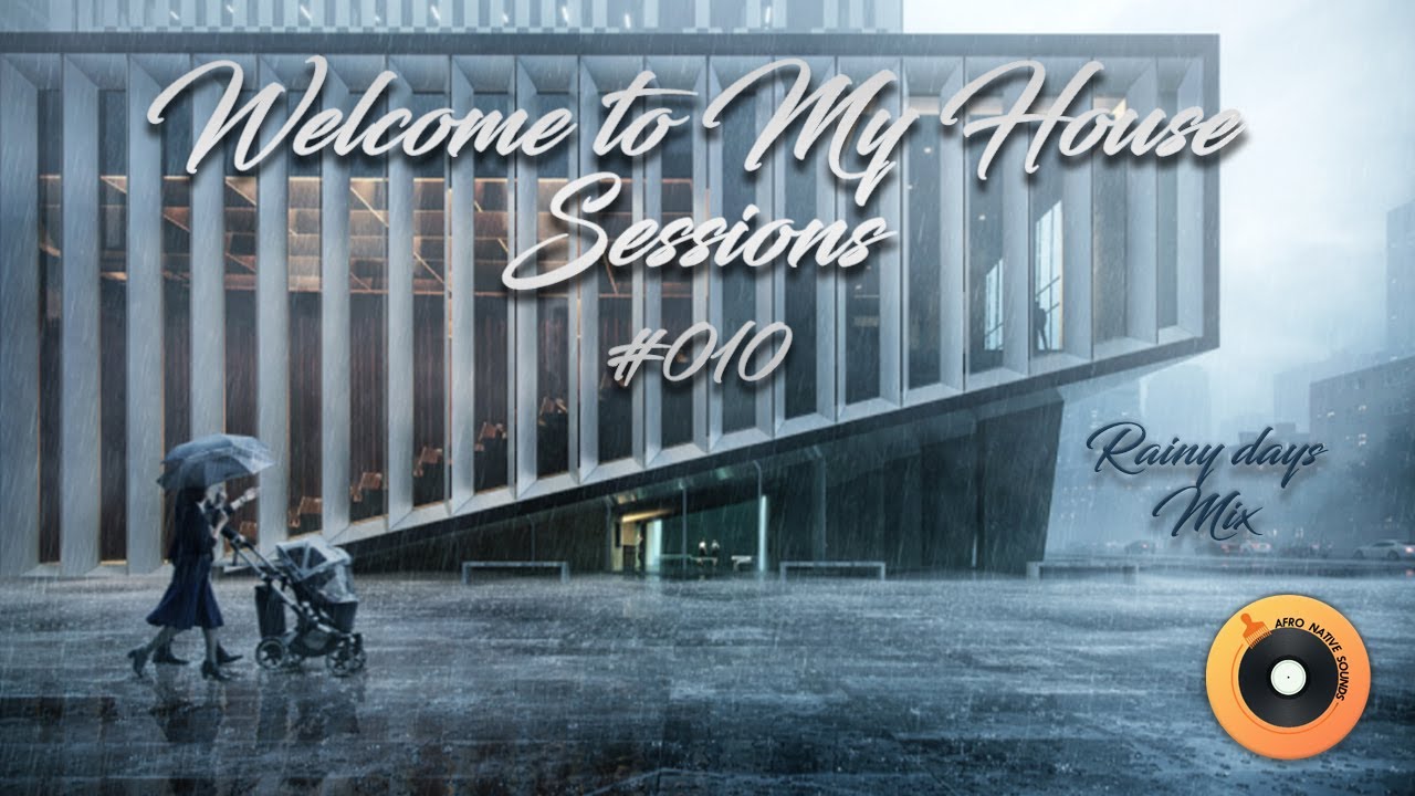 Welcome to my house sessions #010 - South African Deep & Soulful House Mix - November 2021