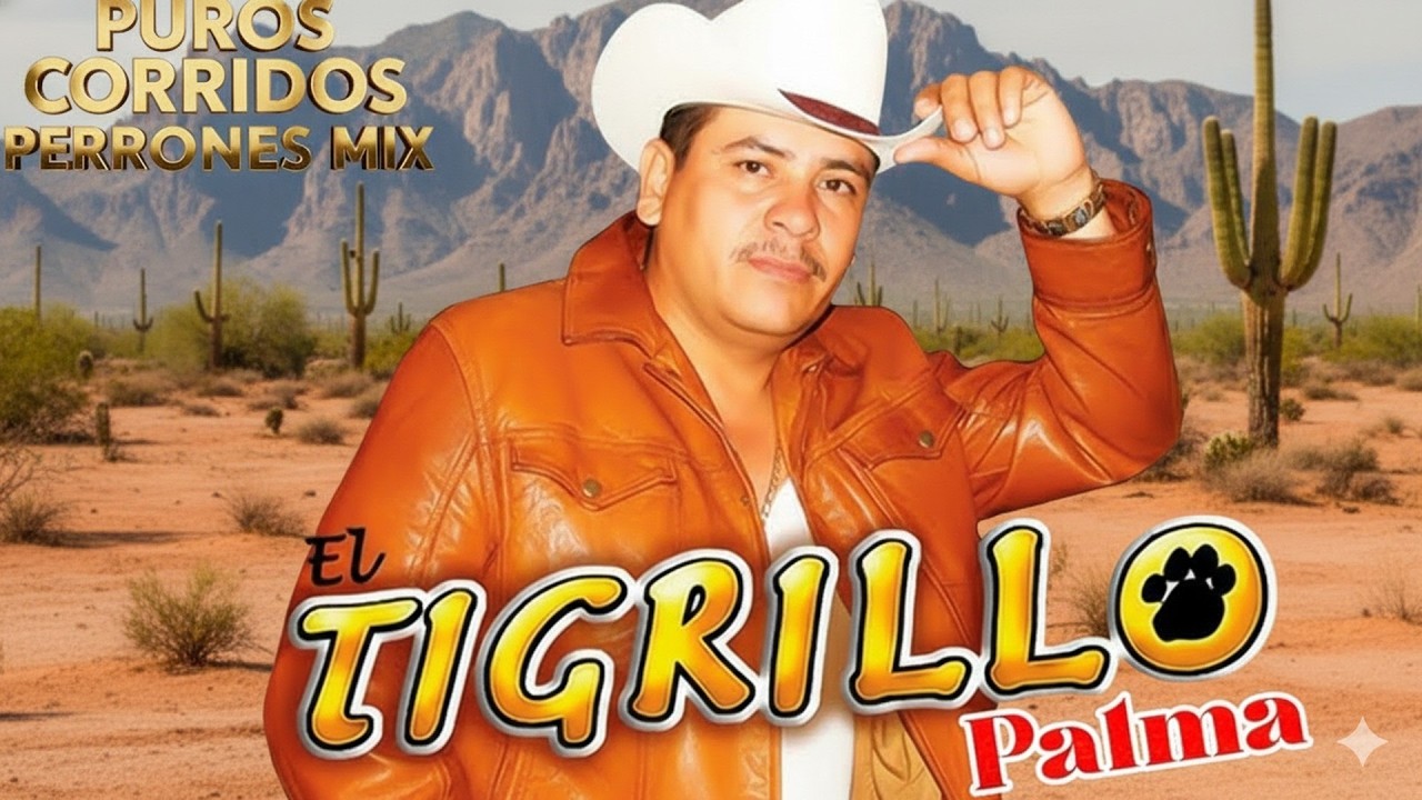 El Tigrillo Palma De Oro 💥 20 Exitos Puros Corridos Mix Para Pistear 2026