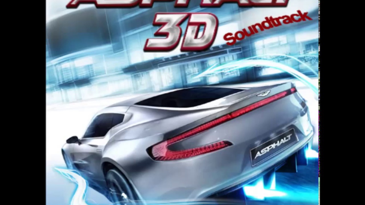 Asphalt 3D Soundtrack: Race Track 2 (European Trailer Theme)